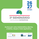 3º Seminário Mentalidades Matemáticas - edição gestores.