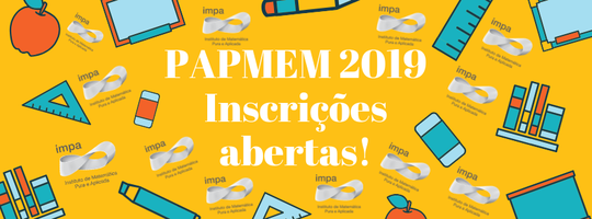 Estão abertas as inscrições para o PAPMEM 2019