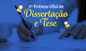 PPGMAT UFAL e PPGMAT/UFBA-UFAL Selecionam Trabalhos para Concorrerem ao 1° Prêmio de Dissertação e Tese da UFAL